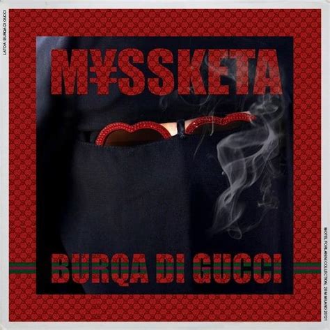 burka gucci|M¥SS KETA – BURQA DI GUCCI Lyrics .